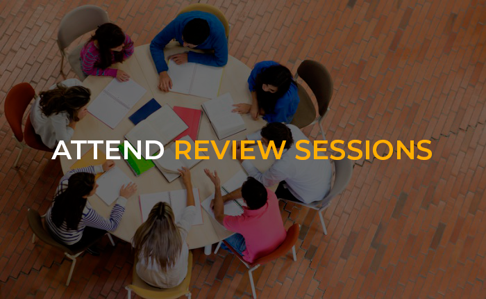 Attend review sessions